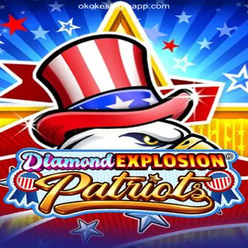 Exploring DiamondExplosionPatriots Slot Game on OKOKESTAGIO.COM